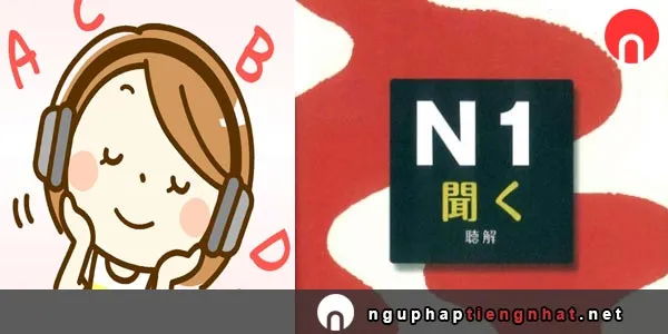 Luyện nghe tiếng Nhật N1