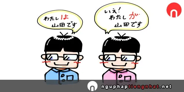 Phân biệt cách dùng wa và ga trong tiếng Nhật
