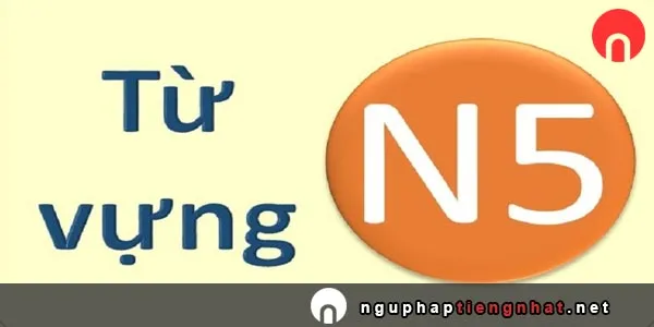 Tổng hợp Từ vựng N5 part 6